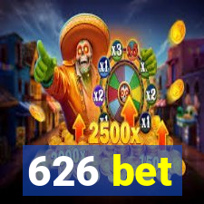 626 bet